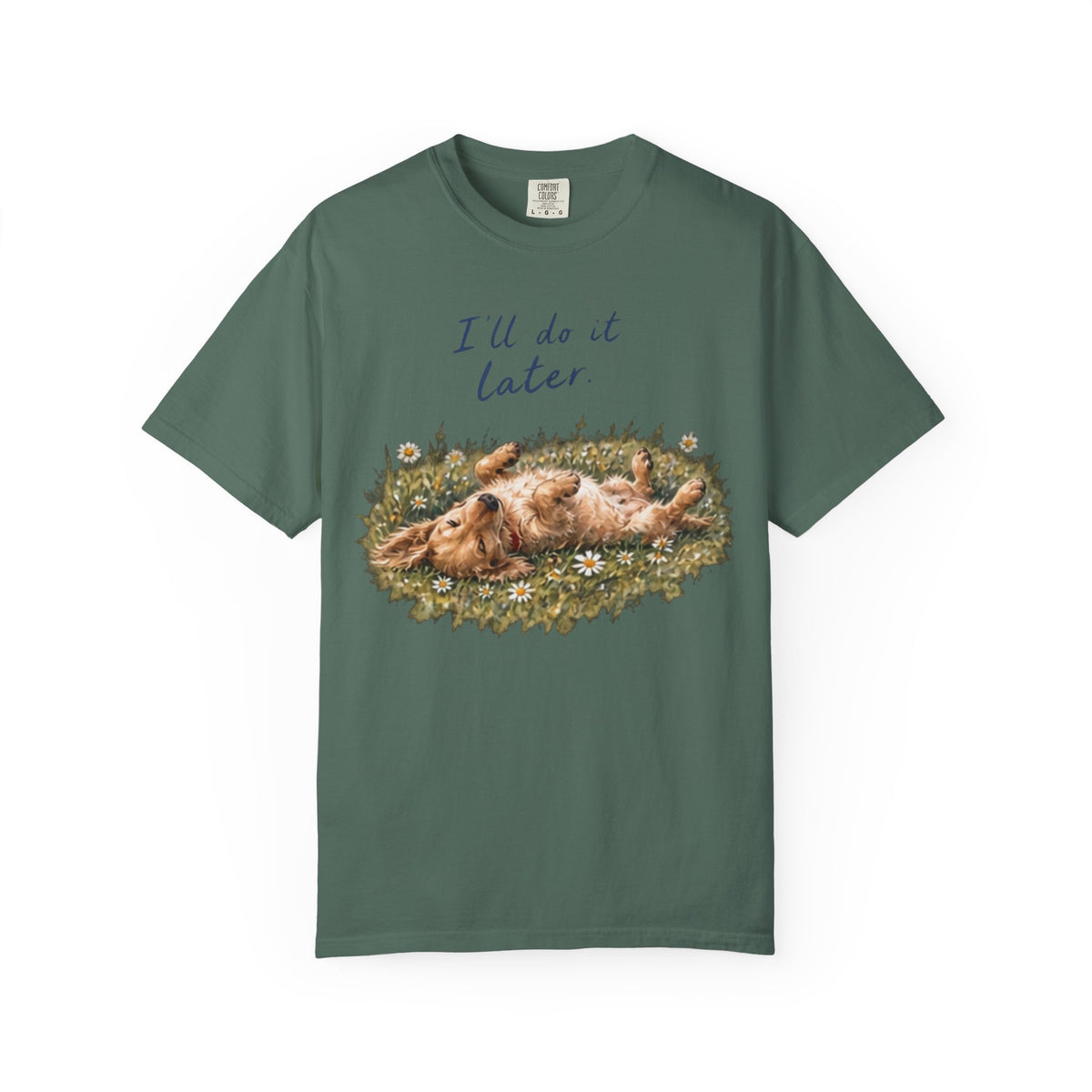 I'll Do It Later T-Shirt