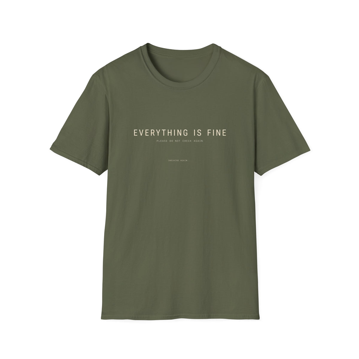 Everything Is Fine T-Shirt