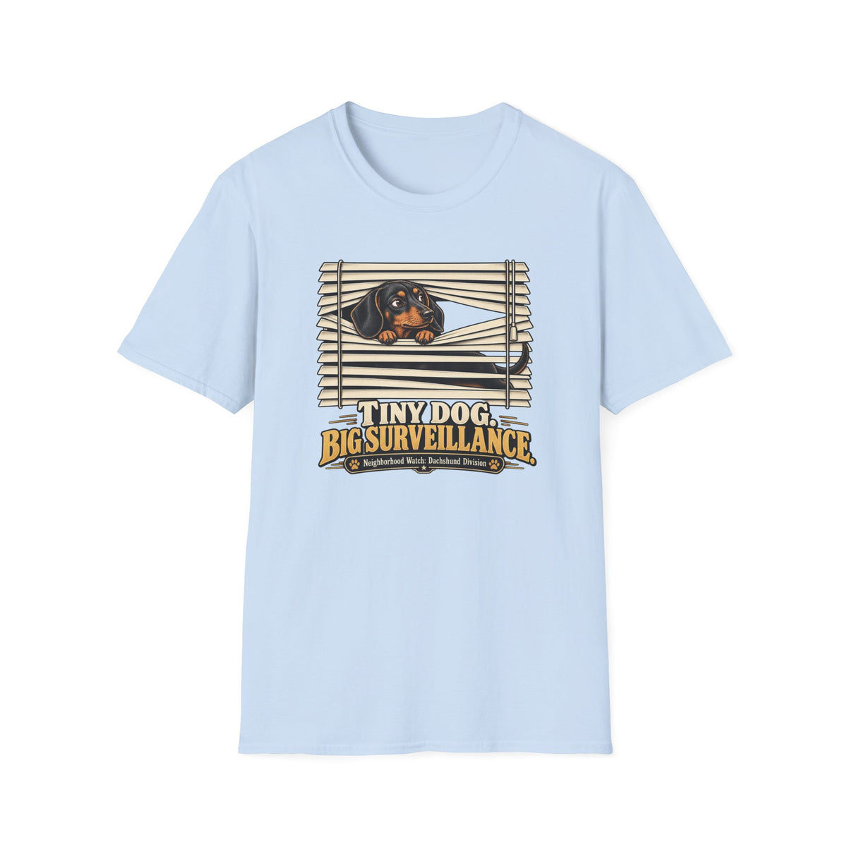 Dachshund Tiny Dog Big Surveillance T-Shirt