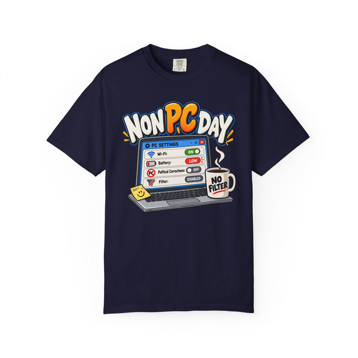 Non PC Day T-Shirt