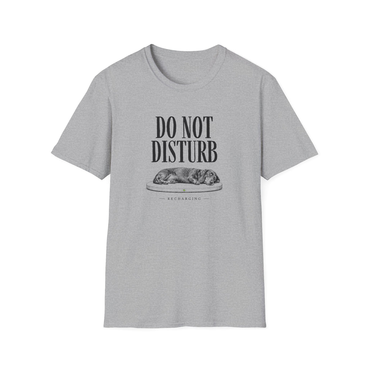 Do Not Disturb  T-Shirt