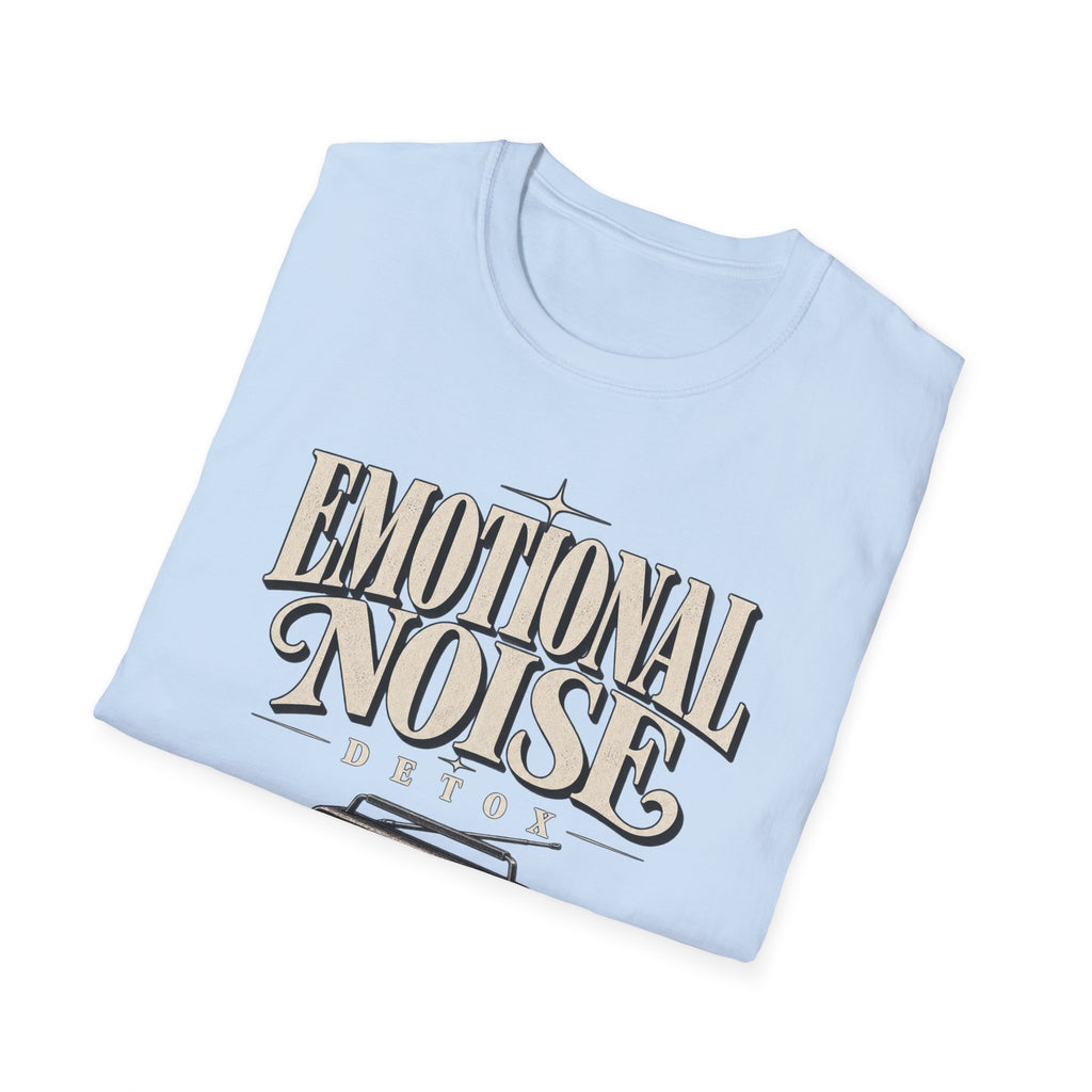 Emotional Noise T-Shirt