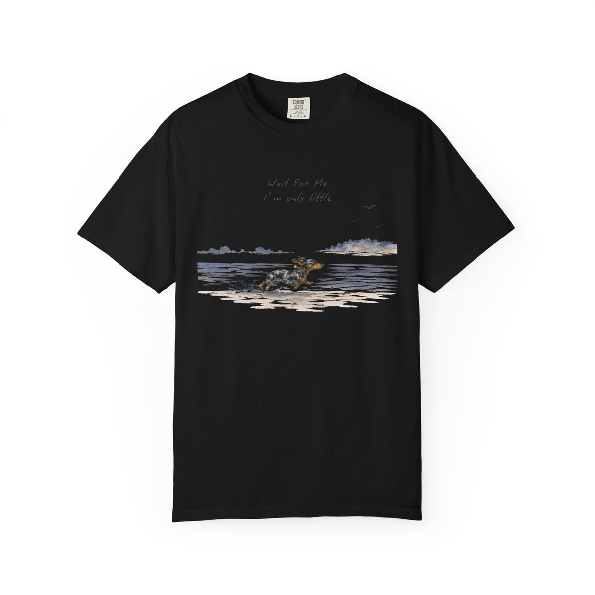 Wait For Me I'm Only Little T-Shirt